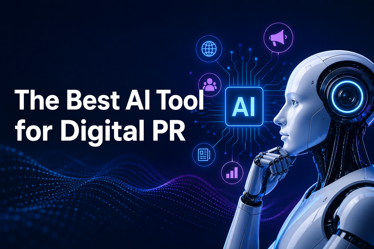 The Best AI Tool for Digital PR