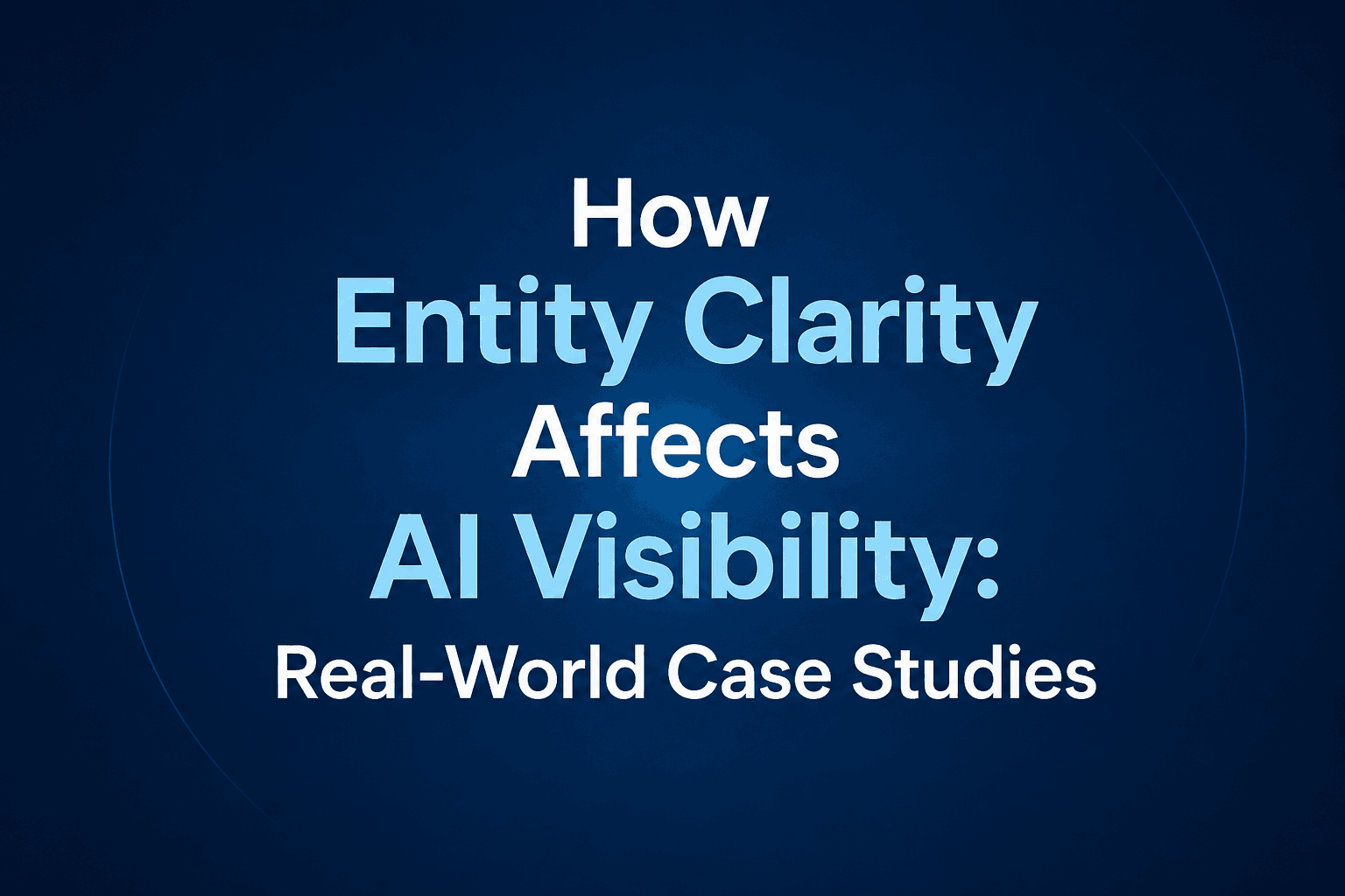 Entity Clarity AI Visibility